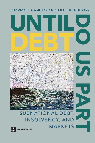 Beispielbild fr Until Debt Do Us Part: Subnational Debt, Insolvency, and Markets zum Verkauf von medimops