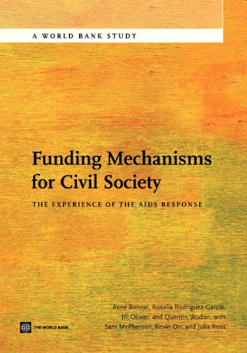 Stock image for Funding Mechanisms for Civil Society: The Experience of the AIDS Response (World Bank Studies) for sale by Lucky's Textbooks