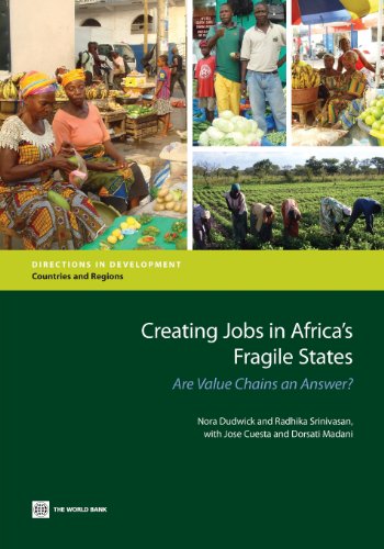 Stock image for Creating Jobs in Africa's Fragile States: Are Value Chains an Answer? (Directions in Development) (Directions in Development: Countries and Regions) for sale by Lucky's Textbooks