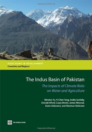 Imagen de archivo de The Indus Basin of Pakistan: The Impacts of Climate Risks on Water and Agriculture (Directions in Development - Countries and Regions) a la venta por Lucky's Textbooks