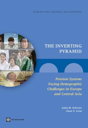 Stock image for The Inverting Pyramid: Pension Systems Facing Demographic Challenges in Europe and Central Asia (Europe and Central Asia Reports) for sale by Lucky's Textbooks