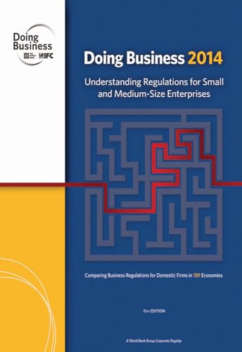 Doing Business 2014: Understanding Regulations for Small and Medium-Size Enterprises (9780821399842) by World Bank