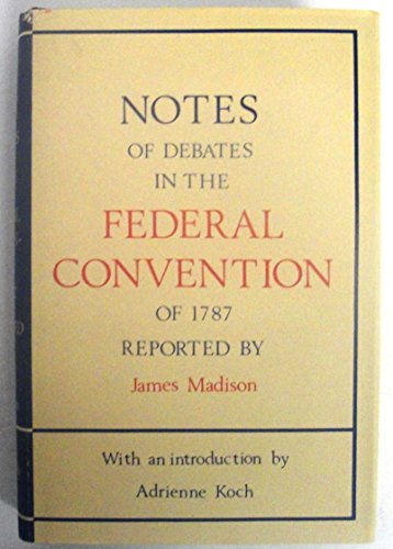 9780821400111: Notes of Debates in the Federal Convention of 1787