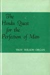 The Hindu Quest for the Perfection of Man.