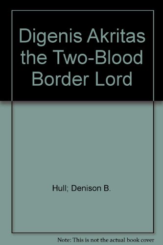 Imagen de archivo de Digenis Akritas: the Two-Blood Border Lord-- The Grottaferrata Version a la venta por J. HOOD, BOOKSELLERS,    ABAA/ILAB