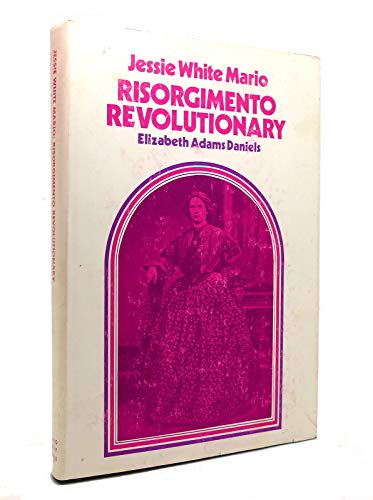 Stock image for Jessie White Mario: Risorgimento Revolutionary for sale by Abacus Bookshop