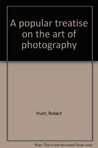9780821401279: A popular treatise on the art of photography