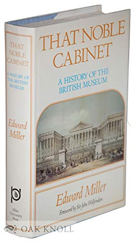 Imagen de archivo de That Noble Cabinet : A History of the British Museum [and Library] a la venta por About Books
