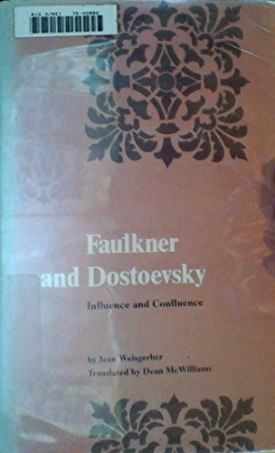 Beispielbild fr Faulkner and Dostoevsky: Influence and confluence zum Verkauf von ThriftBooks-Atlanta