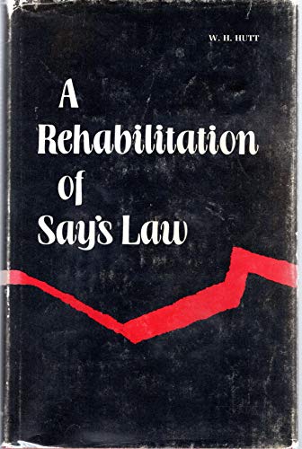 9780821401644: A rehabilitation of Say's law