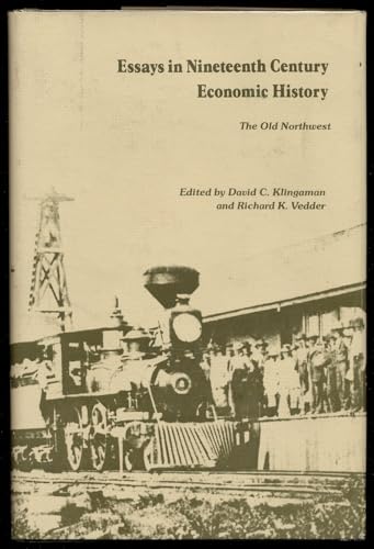 Essays in Nineteenth Century Economic History: The Old Northwest