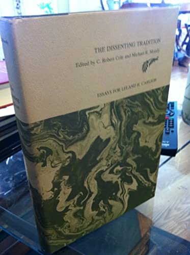 Imagen de archivo de The Dissenting Tradition: Essays For Leland H. Carlson a la venta por Windows Booksellers