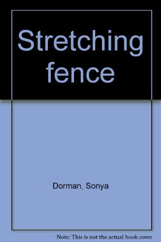 Stretching fence (9780821401880) by Dorman, Sonya