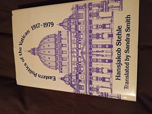Beispielbild fr Eastern Politics of the Vatican, 1917-1979 zum Verkauf von Better World Books
