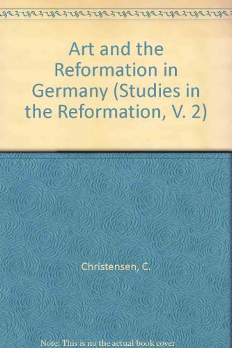 Imagen de archivo de Art and the Reformation in Germany (Studies in the Reformation Volume II) a la venta por Lime Works: Books Art Music Ephemera Used and Rare