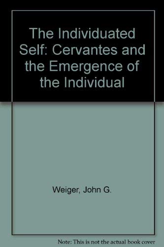 9780821403969: The Individuated Self: Cervantes and the Emergence of the Individual