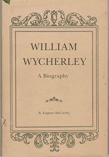 Imagen de archivo de William Wycherley : A Biography a la venta por Better World Books