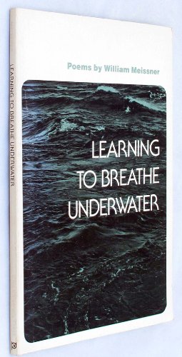 Stock image for LEARNING TO BREATHE UNDERWATER for sale by Columbia Books, ABAA/ILAB, MWABA
