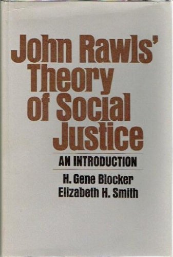 John Rawl's Theory of Social Justice: An Introduction (9780821404454) by Blocker, H. Gene