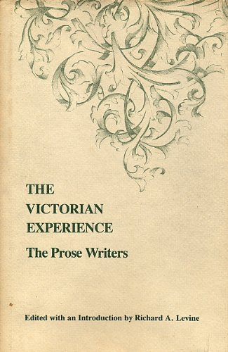 Stock image for The Victorian Experience : The Prose Writers for sale by Better World Books