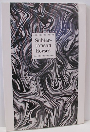 Stock image for Subterranean horses for sale by Arundel Books