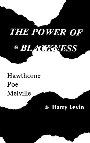 Beispielbild fr Power of Blackness : Hawthorne, Poe, Melville zum Verkauf von Better World Books