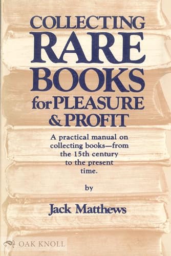 Beispielbild fr Collecting Rare Books for Pleasure and Profit zum Verkauf von Better World Books