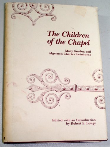 Imagen de archivo de The Children of the Chapel : A Tale a la venta por Better World Books: West