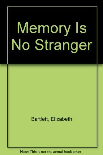 Stock image for Memory Is No Stranger for sale by The Second Reader Bookshop