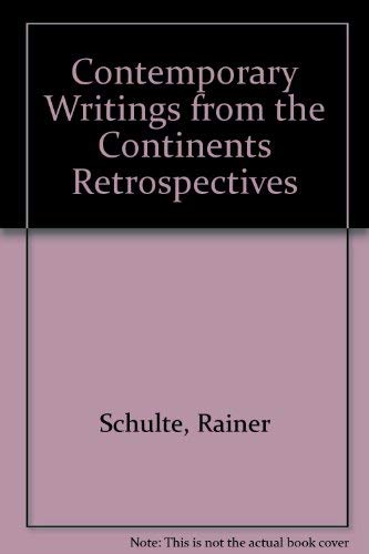 9780821406571: Contemporary Writings from the Continents Retrospectives