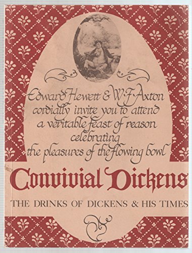 Beispielbild fr Convivial Dickens: the drinks of Dickens and his times zum Verkauf von Cotswold Internet Books
