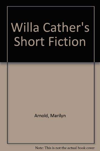 Willa Cather's Short Fiction (9780821407219) by Arnold, Marilyn