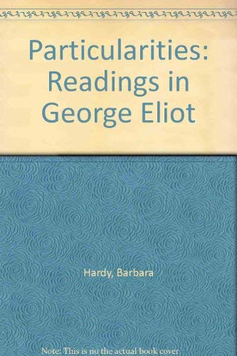 9780821407424: Particularities: Readings in George Eliot