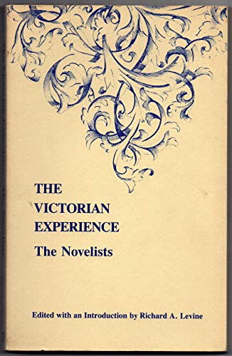 Beispielbild fr The Victorian Experience : The Novelists zum Verkauf von Novel Ideas Books & Gifts