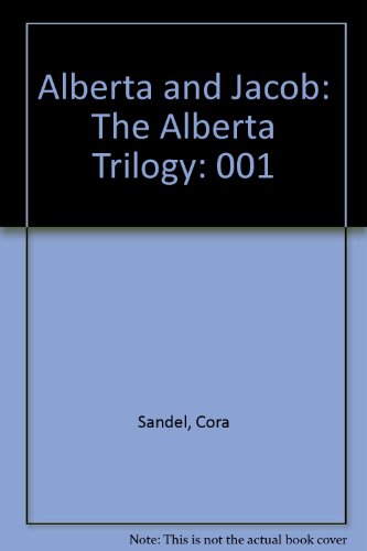 Beispielbild fr Alberta and Jacob: The Alberta Trilogy: 001 zum Verkauf von Village Works