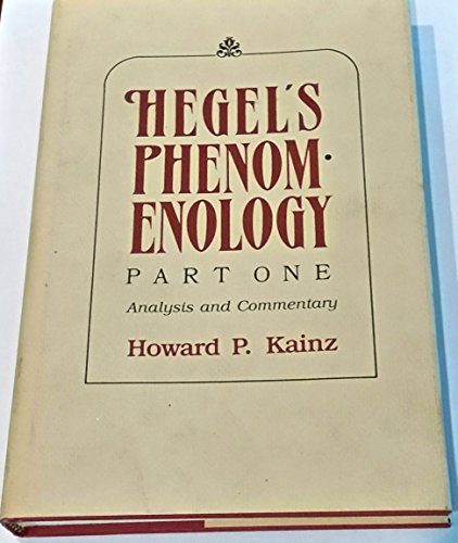 Hegel's Phenomenology, Part One: Analysis and Commentary