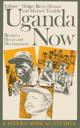 Stock image for Uganda Now: Between Decay and Development (Eastern African Studies) for sale by Midtown Scholar Bookstore