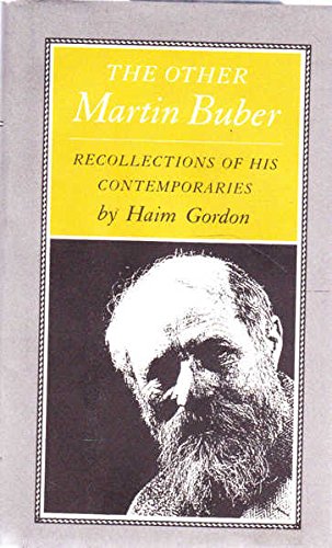 Beispielbild fr The Other Martin Buber: Recollections of His Contemporaries zum Verkauf von ThriftBooks-Atlanta