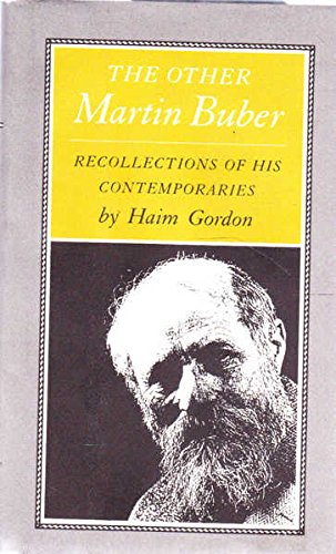 Stock image for The Other Martin Buber: Recollections of His Contemporaries for sale by HPB-Ruby