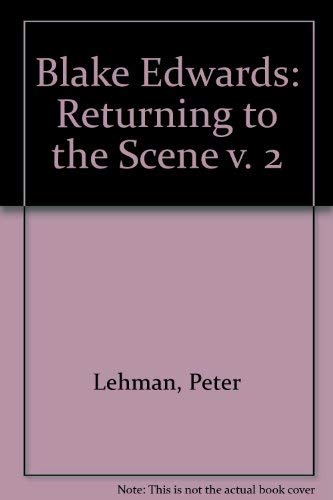 Stock image for Returning To Scene Blake Edwards V2 for sale by Poverty Hill Books