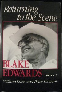 Stock image for Returning to the Scene: Blake Edwards (Vol. 2) for sale by Booklegger's Fine Books ABAA
