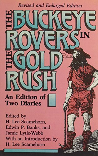 Imagen de archivo de Buckeye Rovers in the Gold Rush: An Edition of Two Diaries a la venta por Midtown Scholar Bookstore