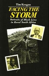 Imagen de archivo de Facing the Storm : Portraits of Black Lives in Rural South Africa a la venta por Better World Books