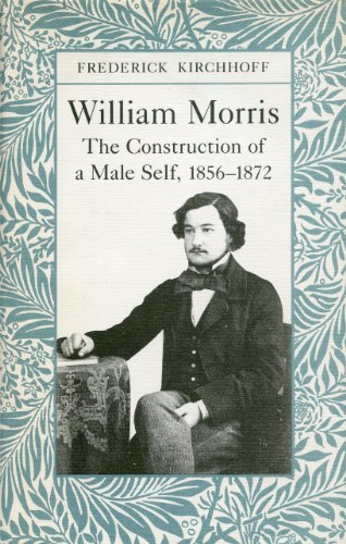 9780821409541: William Morris: The Construction of a Male Self, 1856-1872