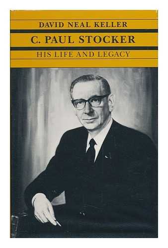 Imagen de archivo de C. Paul Stocker : His Life and Legacy a la venta por Better World Books