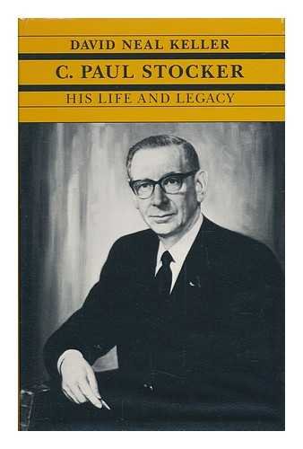 Stock image for C. Paul Stocker : His Life and Legacy for sale by Better World Books