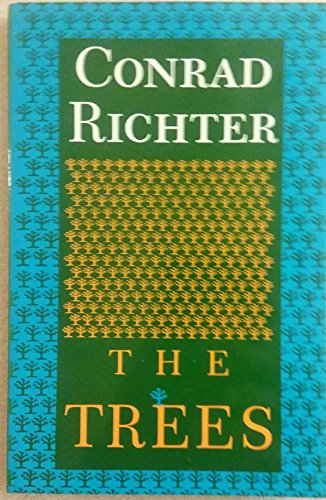 The Trees: First Book In Awakening Land Trilogy (9780821409787) by Richter, Conrad