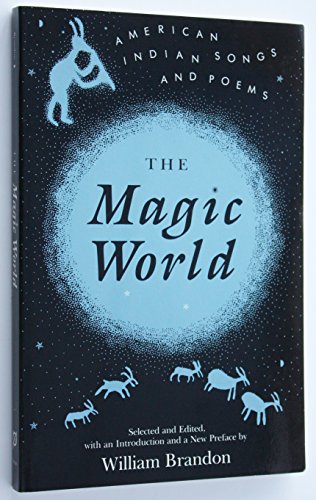 9780821409916: Magic World: American Indian Songs And Poems