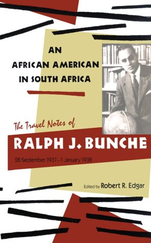 Beispielbild fr An African-American in South Africa : The Travel Notes of Ralph J. Bunche, September 28, 1937 - January 1, 1938 zum Verkauf von Better World Books