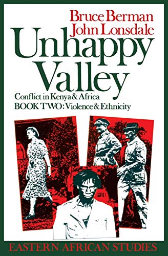 Stock image for Unhappy Valley Book Two: Clan, Class & State In Colonial Kenya (Eastern African) (Book II) for sale by Revaluation Books